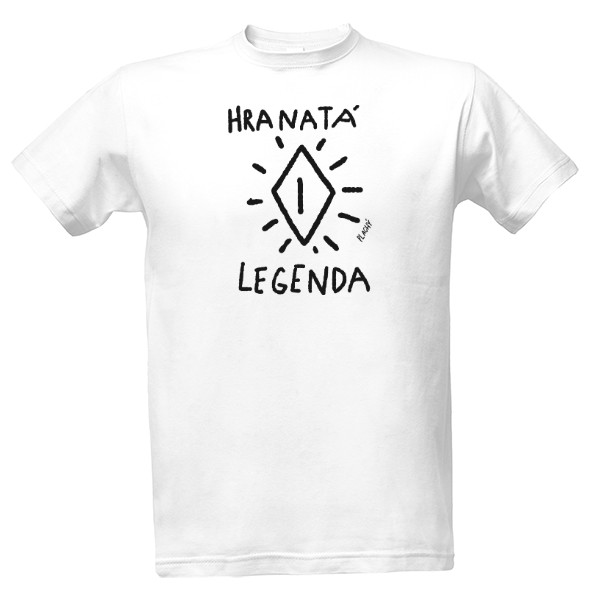 Tričko s potiskem Hranatá legenda