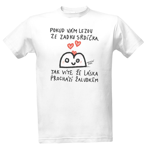 Tričko s potiskem Láska prochází žaludkem